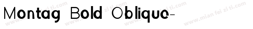 Montag Bold Oblique字体转换